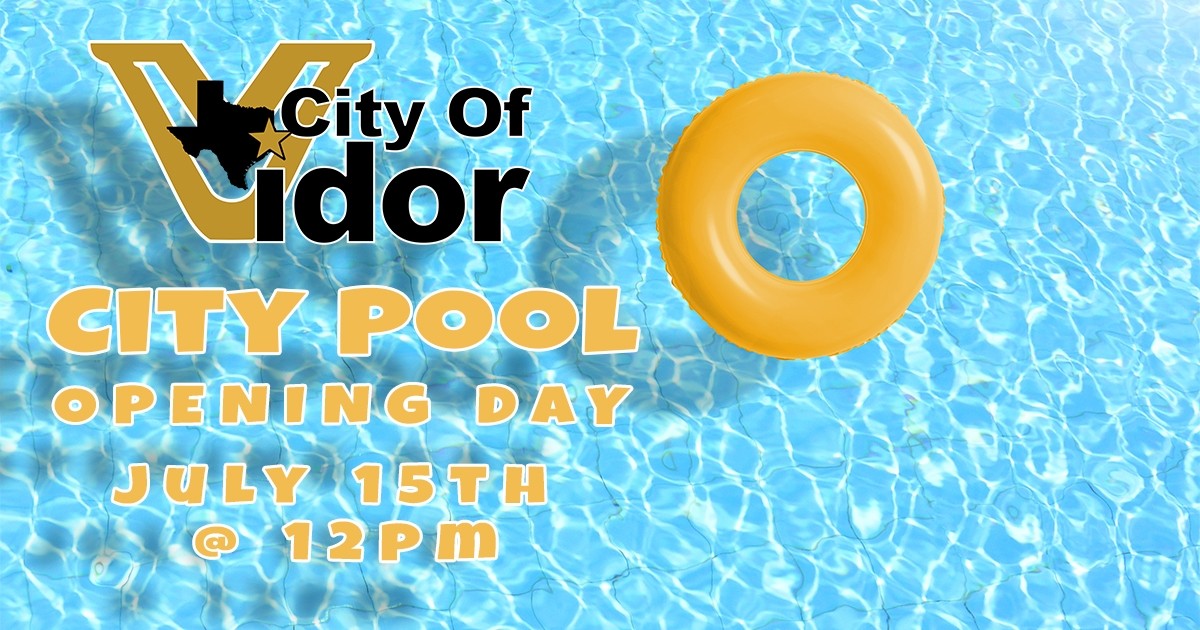 Vidor City Pool Opening Day July 15 2020 at 12 PM